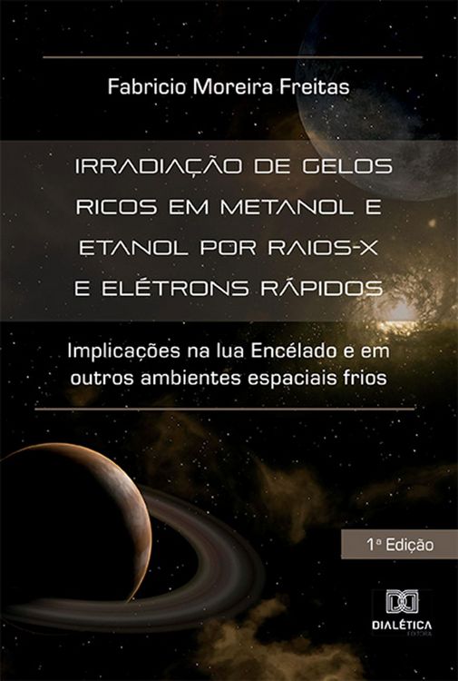 Produktbild: Irradia&ccedil;&atilde;o de gelos ricos em metanol e etanol por raios-X e el&eacute;trons r&aacute;pidos