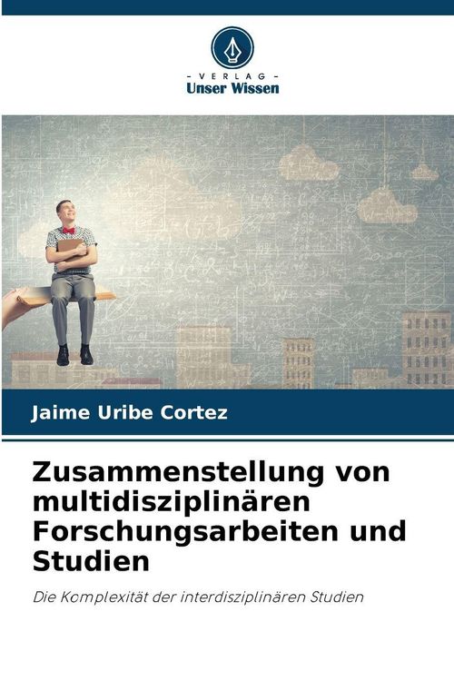 Produktbild: Zusammenstellung von multidisziplin&auml;ren Forschungsarbeiten und Studien