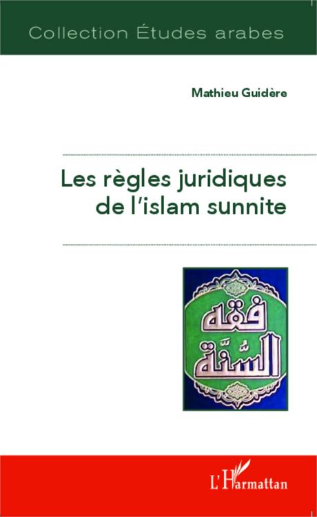 Produktbild: Les r&egrave;gles juridiques de l'islam sunnite
