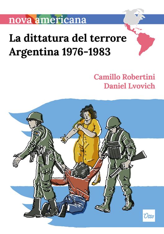 Produktbild: La dittatura del terrore, Argentina 1976-1983
