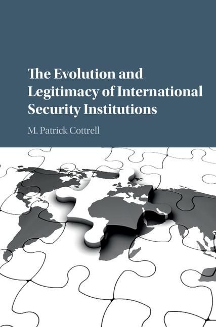 Produktbild: Evolution and Legitimacy of International Security Institutions