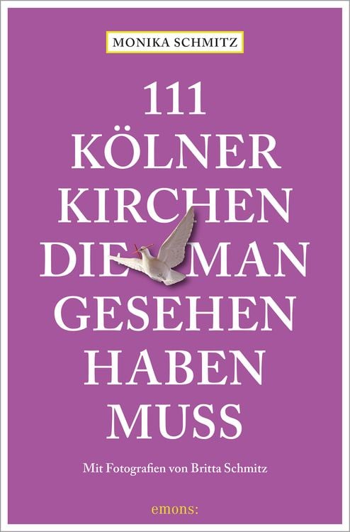 Bild vom Artikel 111 Kölner Kirchen, die man gesehen haben muss vom Autor Monika Schmitz