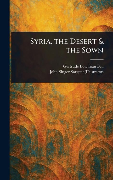 Produktbild: Syria, the Desert & the Sown