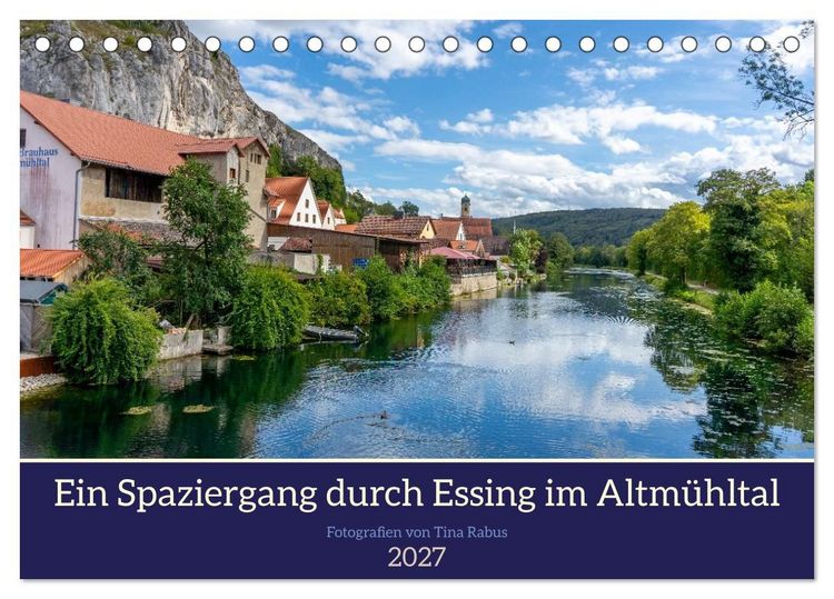 Produktbild: Ein Spaziergang durch Essing im Altm&uuml;hltal (Tischkalender 2027 DIN A5 quer), CALVENDO Monatskalender