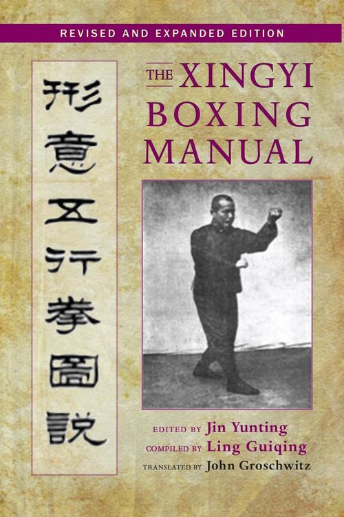 Produktbild: The Xingyi Boxing Manual, Revised and Expanded Edition