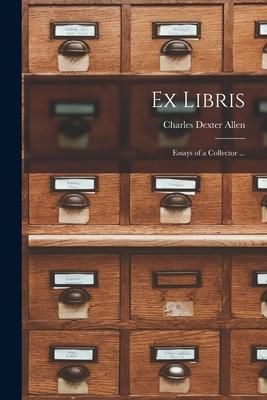 Produktbild: Ex Libris: Essays of a Collector ...