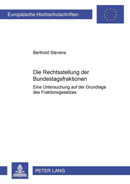 Produktbild: Die Rechtsstellung der Bundestagsfraktionen