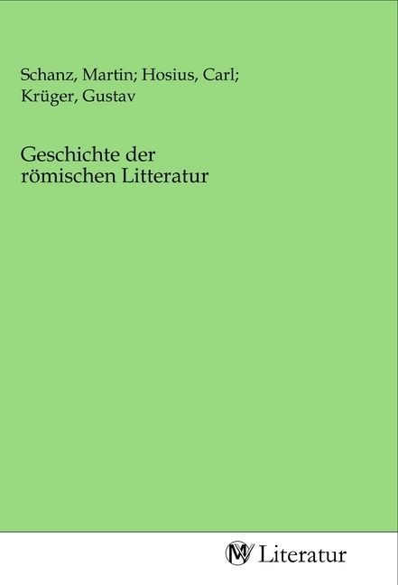 Produktbild: Geschichte der r&ouml;mischen Litteratur