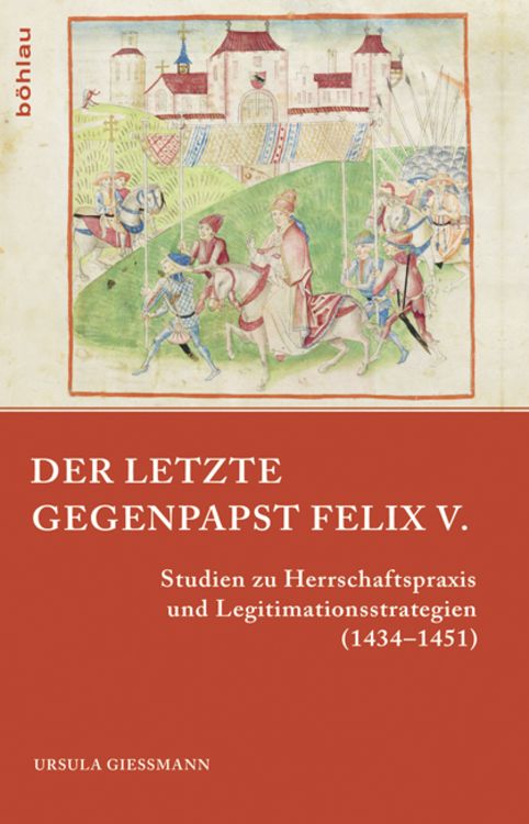 Produktbild: Der letzte Gegenpapst: Felix V.