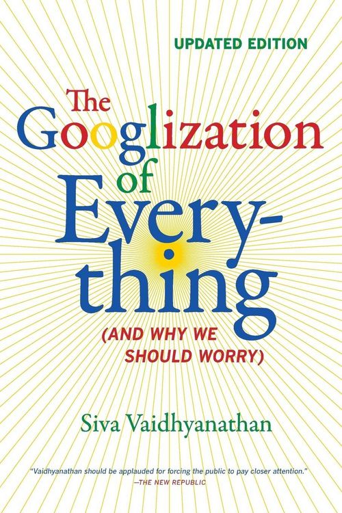 Produktbild: The Googlization of Everything