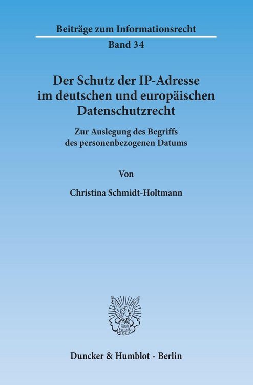 Produktbild: Der Schutz der IP-Adresse im deutschen und europ&auml;ischen Datenschutzrecht.