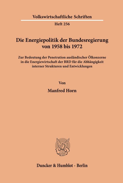 Produktbild: Die Energiepolitik der Bundesregierung von 1958 bis 1972.