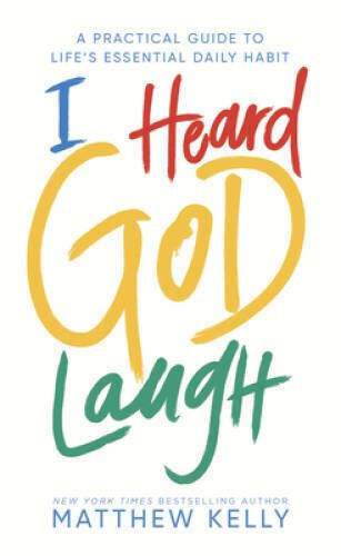 Produktbild: I Heard God Laugh: A Practical Guide to Life's Essential Daily Habit
