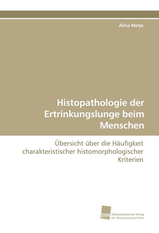 Produktbild: Histopathologie der Ertrinkungslunge beim Menschen