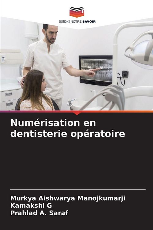 Produktbild: Num&eacute;risation en dentisterie op&eacute;ratoire