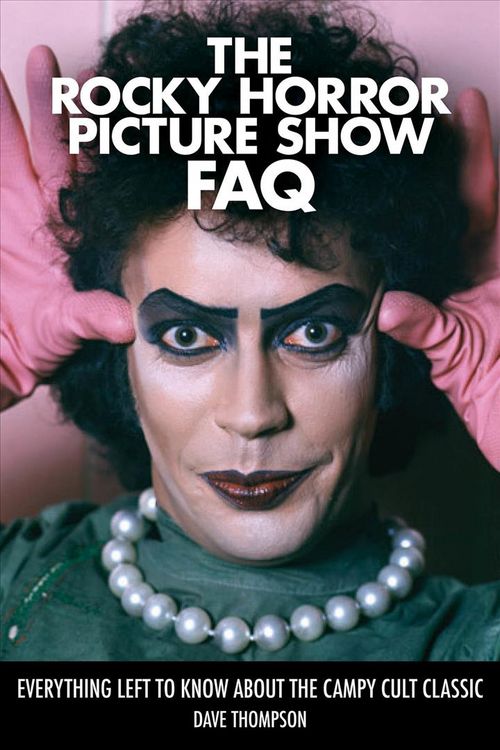 Produktbild: The Rocky Horror Picture Show FAQ