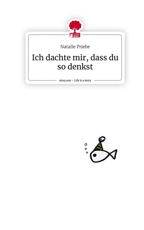 Produktbild: Ich dachte mir, dass du so denkst. Life is a Story - story.one