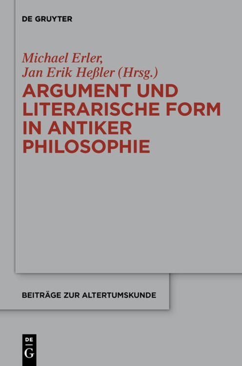 Bild vom Artikel Argument und literarische Form in antiker Philosophie vom Autor Michael Erler