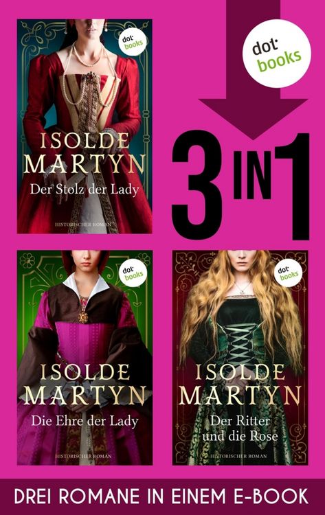 Produktbild: Der Stolz der Lady, Die Ehre der Lady & Der Ritter und die Rose