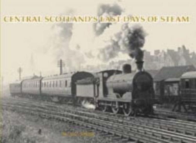 Produktbild: Smith, W: Central Scotland's Last Days of Steam