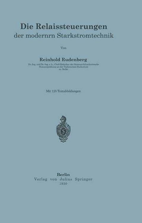 Produktbild: Die Relaissteuerungen der modernen Starkstromtechnik