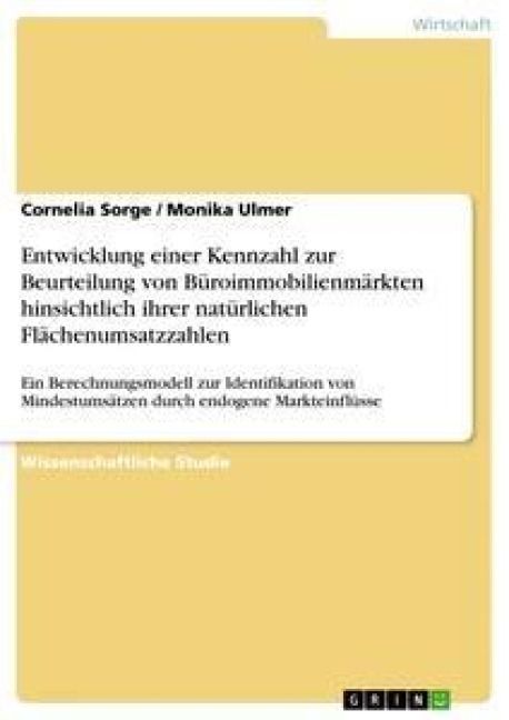 Produktbild: Entwicklung einer Kennzahl zur Beurteilung von B&uuml;roimmobilienm&auml;rkten hinsichtlich ihrer nat&uuml;rlichen Fl&auml;chenumsatzzahlen