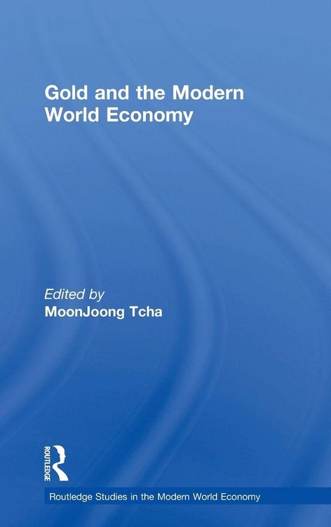 Produktbild: Gold and the Modern World Economy