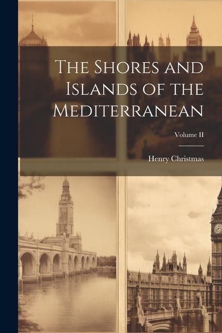 Produktbild: The Shores and Islands of the Mediterranean; Volume II