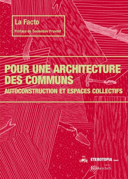 Produktbild: Pour une architecture des communs : autoconstruction et espaces