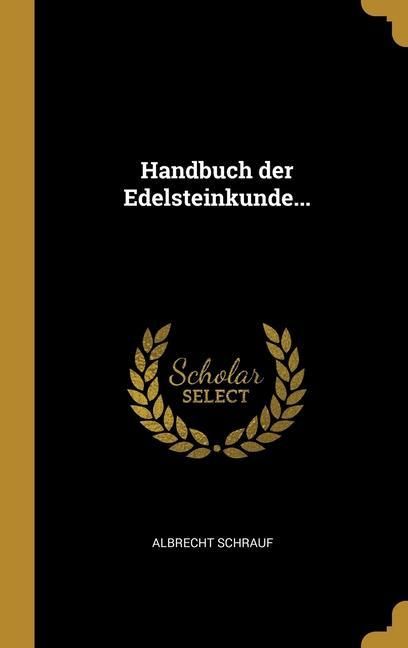 Produktbild: Handbuch der Edelsteinkunde...