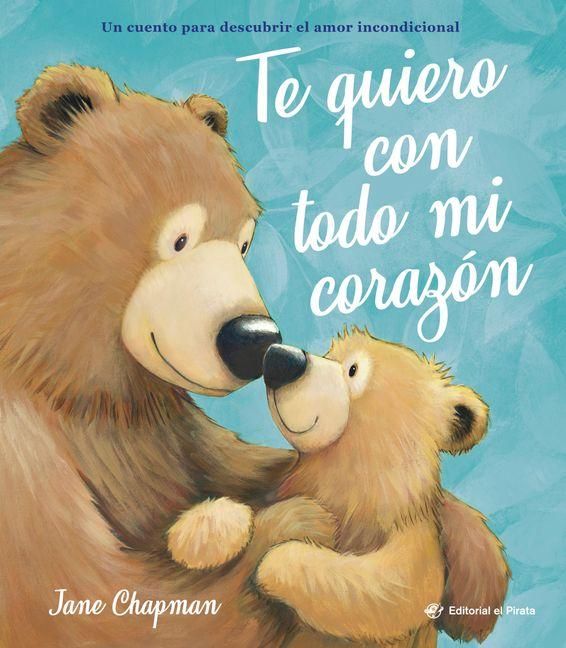 Produktbild: Te Quiero Con Todo Mi Coraz&oacute;n / I Love You with All My Heart (Spanish Edition)