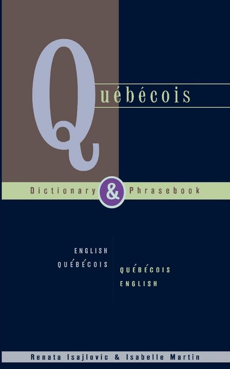 Produktbild: Quebecois Dictionary & Phrasebook: English Quebecois Quebecois English