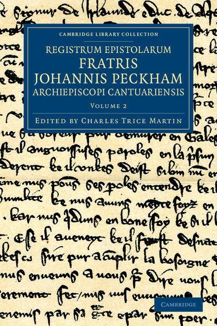 Produktbild: Registrum Epistolarum Fratris Johannis Peckham, Archiepiscopi Cantuariensis - Volume 2