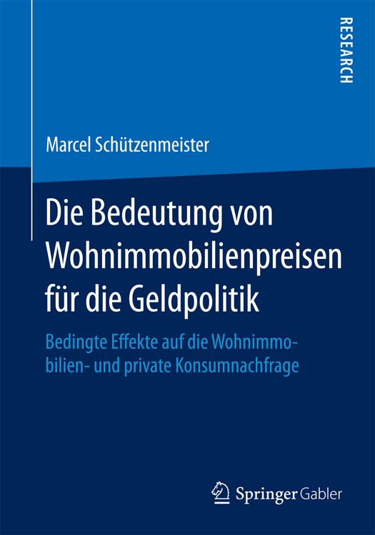 Produktbild: Die Bedeutung von Wohnimmobilienpreisen f&uuml;r die Geldpolitik