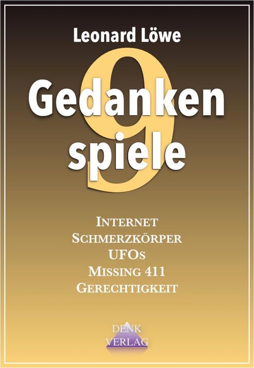 Produktbild: Gedankenspiele IX: Internet - Schmerzk&ouml;rper - UFOs - Missing 411 - Gerechtigkeit