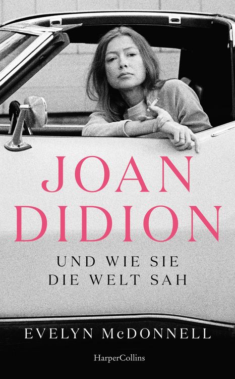 Produktbild: Joan Didion und wie sie die Welt sah