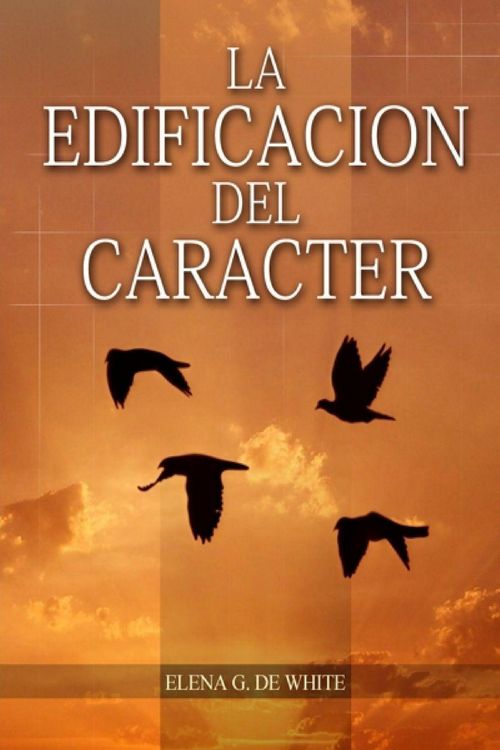 Produktbild: La Edificaci&oacute;n del Car&aacute;cter