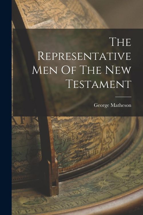 Produktbild: The Representative Men Of The New Testament