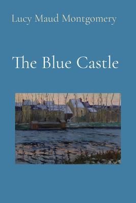 Produktbild: The Blue Castle (Illustrated)