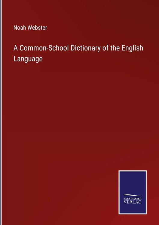 Produktbild: A Common-School Dictionary of the English Language