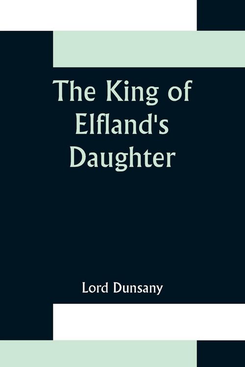 Produktbild: The King of Elfland's Daughter