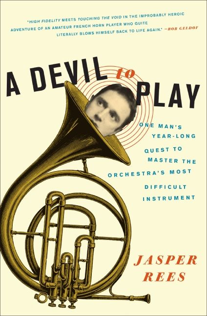 Produktbild: A Devil to Play: One Man's Year-Long Quest to Master the Orchestra's Most Difficult Instrument