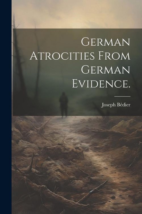 Produktbild: German atrocities from German evidence.