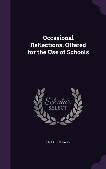 Produktbild: Occasional Reflections, Offered for the Use of Schools