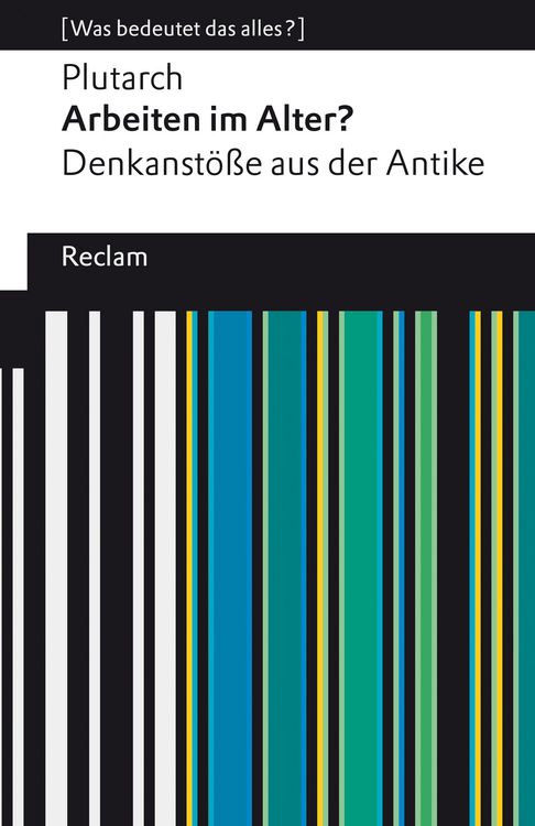 Produktbild: Arbeiten im Alter? Denkanst&ouml;&szlig;e aus der Antike