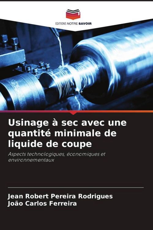 Produktbild: Usinage &agrave; sec avec une quantit&eacute; minimale de liquide de coupe
