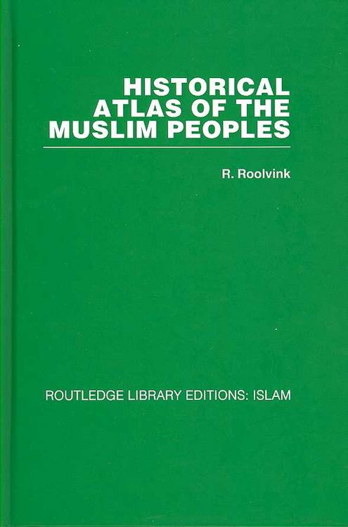 Produktbild: Historical Atlas of the Muslim Peoples
