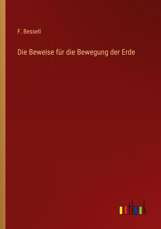 Produktbild: Die Beweise f&uuml;r die Bewegung der Erde