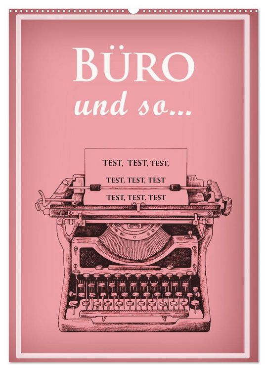 Produktbild: B&uuml;ro und so ... (Wandkalender 2026 DIN A2 hoch), CALVENDO Monatskalender