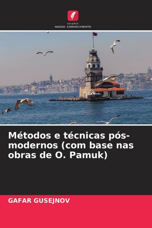 Produktbild: M&eacute;todos e t&eacute;cnicas p&oacute;s-modernos (com base nas obras de O. Pamuk)